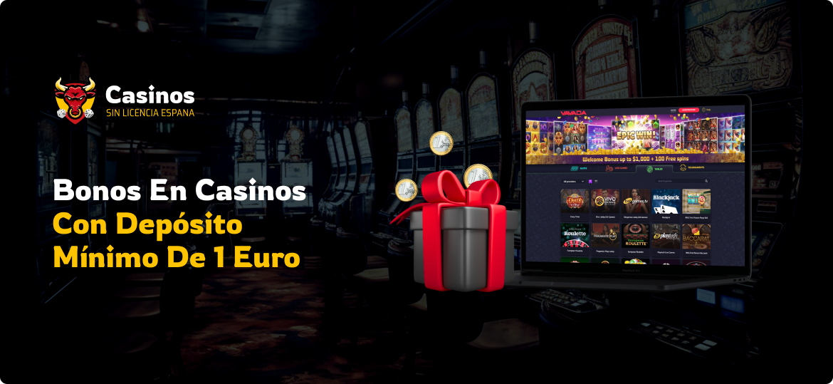 Bonos en Casinos con Depósito Mínimo de 1 Euro