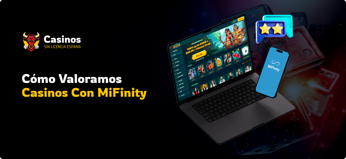 Cómo valoramos Casinos con MiFinity