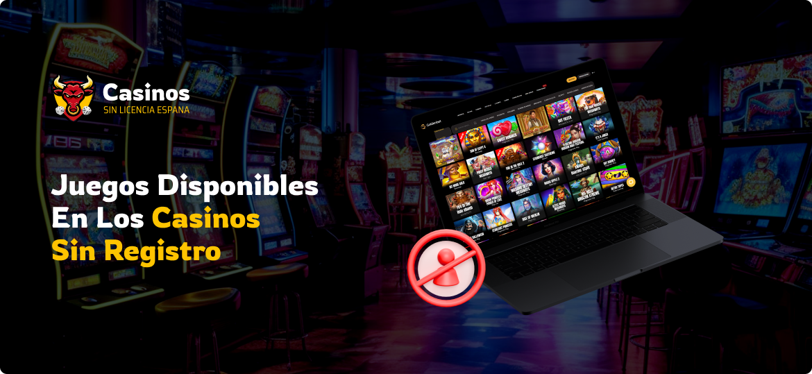 Juegos Disponibles En Los Casinos Sin Registro