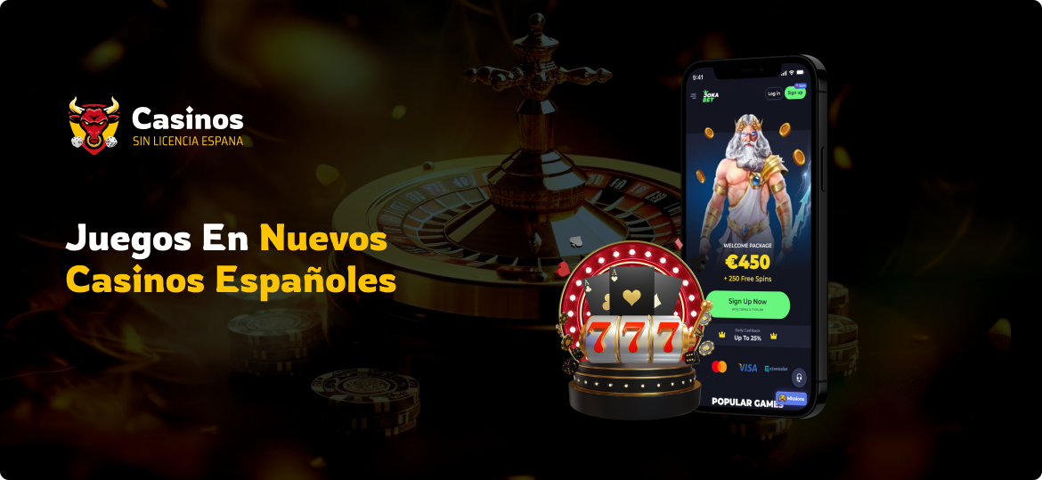 Juegos En Nuevos Casinos Españoles