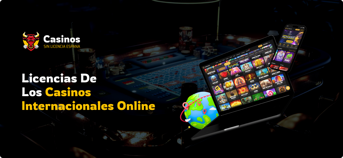 Licencias de los Casinos Internacionales Online